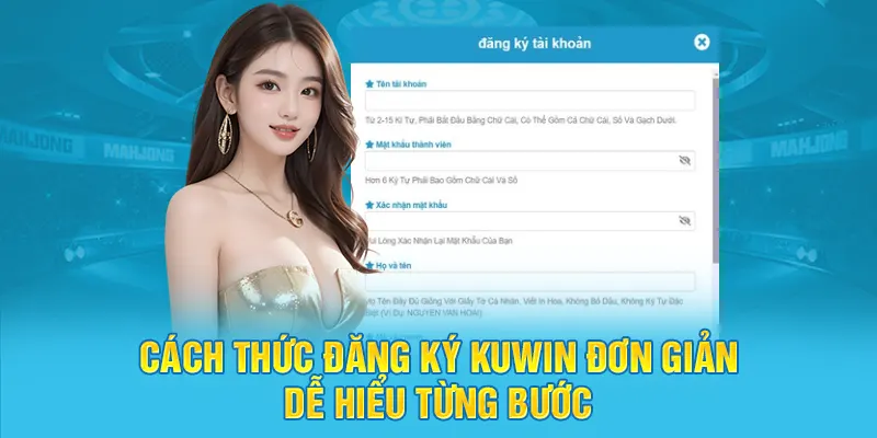 Cách thức đăng ký Kuwin đơn giản, dễ hiểu từng bước