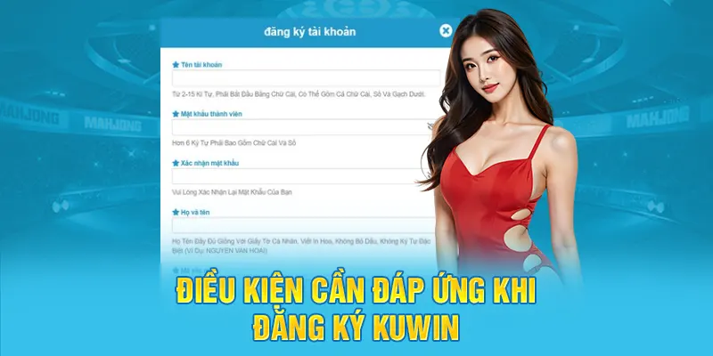 Tiêu chuẩn cần đáp ứng khi thực hiện đăng ký Kuwin